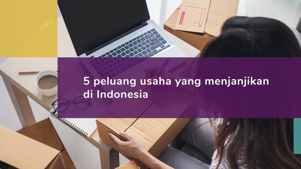 5 peluang usaha yang menjanjikan di Indonesia
