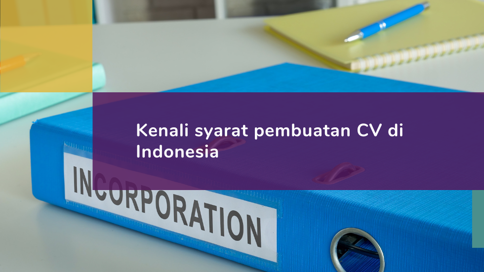 Kenali syarat pembuatan CV di Indonesia