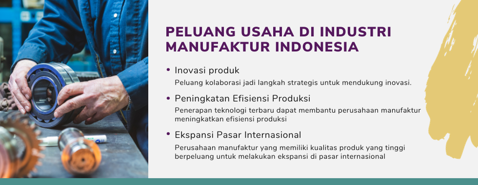 Peluang usaha di industri manufaktur Indonesia